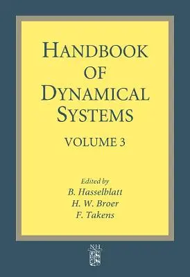 Príručka dynamických systémov: Zväzok 3 - Handbook of Dynamical Systems: Volume 3