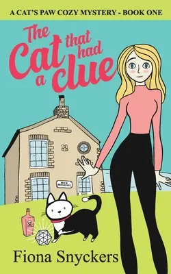 Mačka, ktorá mala stopu: Útulné záhady mačacej labky - kniha 1 - The Cat That Had a Clue: The Cat's Paw Cozy Mysteries - Book 1