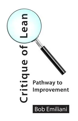 Kritika štíhlosti: Cesta k zlepšeniu - Critique of Lean: Pathway to Improvement