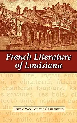 Francúzska literatúra Louisiany - French Literature of Louisiana
