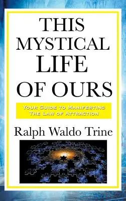 Tento náš mystický život - This Mystical Life of Ours