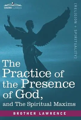 Prax Božej prítomnosti a duchovné maximy - The Practice of the Presence of God and the Spiritual Maxims