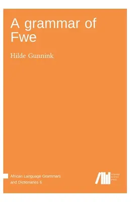 Gramatika Fwe - A grammar of Fwe