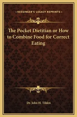 Vreckový dietológ alebo ako kombinovať potraviny pre správne stravovanie - The Pocket Dietitian or How to Combine Food for Correct Eating