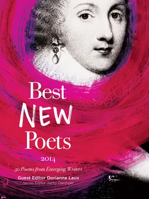 Najlepší noví básnici: 50 básní od začínajúcich spisovateľov - Best New Poets: 50 Poems from Emerging Writers