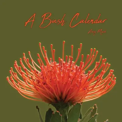 Kalendár z Bushovej záhrady - A Bush Calendar