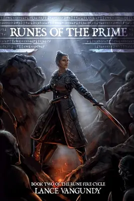 Runy prvotiny: Druhá kniha cyklu Runa ohňa - Runes of the Prime: Book Two of the Rune Fire Cycle