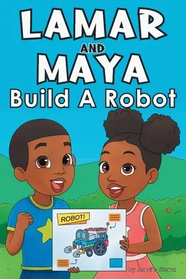 Lamar a Maya stavajú robota - Lamar and Maya Build A Robot