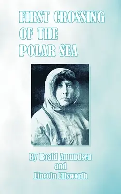 Prvý prechod cez polárne more - First Crossing of the Polar Sea