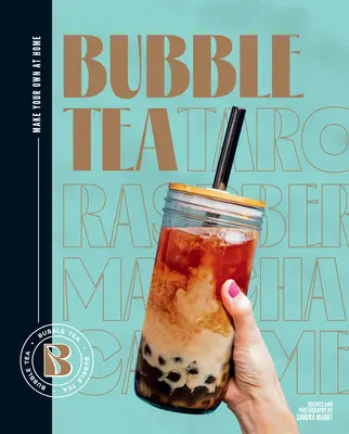 Bublinkový čaj: Vyrobte si vlastný doma - Bubble Tea: Make Your Own at Home