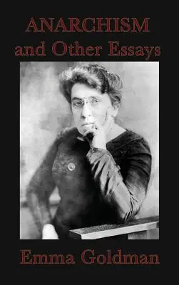 Anarchizmus a iné eseje - Anarchism and Other Essays