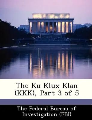 Ku Klux Klan (KKK), časť 3 z 5 - The Ku Klux Klan (KKK), Part 3 of 5