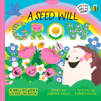 A Seed Will Grow (Hello!lucky Hands-On Book) - A Seed Will Grow (a Hello!lucky Hands-On Book)