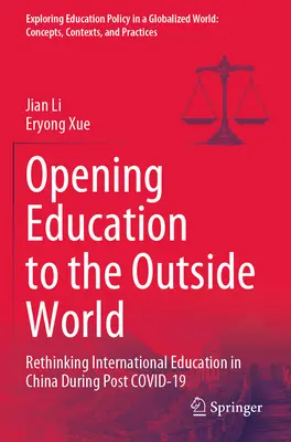 Otvorenie vzdelávania vonkajšiemu svetu: Prehodnotenie medzinárodného vzdelávania v Číne v období po Covid-19 - Opening Education to the Outside World: Rethinking International Education in China During Post Covid-19