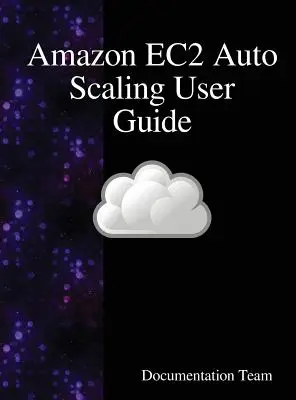 Používateľská príručka k automatickému škálovaniu Amazon EC2 - Amazon EC2 Auto Scaling User Guide