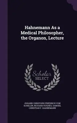 Hahnemann ako lekársky filozof, Organon, prednáška - Hahnemann As a Medical Philosopher, the Organon, Lecture