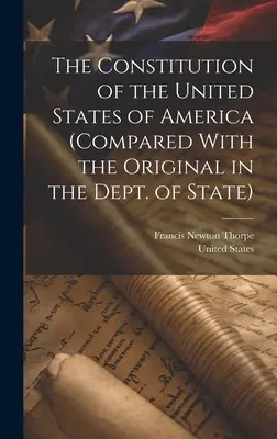 Ústava Spojených štátov amerických (v porovnaní s originálom v Štátnom archíve) - The Constitution of the United States of America (compared With the Original in the Dept. of State)