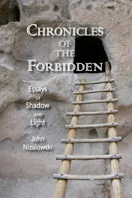 Kroniky zakázaného: Eseje o tieni a svetle - Chronicles of the Forbidden: Essays of Shadow and Light