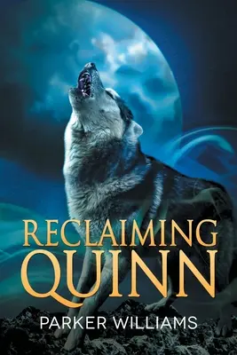 Znovuzískanie Quinna - Reclaiming Quinn