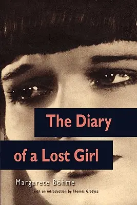 Denník strateného dievčaťa (vydanie Louise Brooks) - The Diary of a Lost Girl (Louise Brooks Edition)