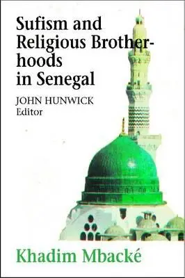 Súfizmus a náboženské bratstvá v Senegale - Sufism and Religious Brotherhoods in Senegal
