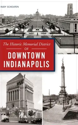Historická pamätná štvrť v centre Indianapolisu - Historic Memorial District of Downtown Indianapolis