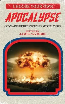 Vyberte si vlastnú apokalypsu - Choose Your Own Apocalypse