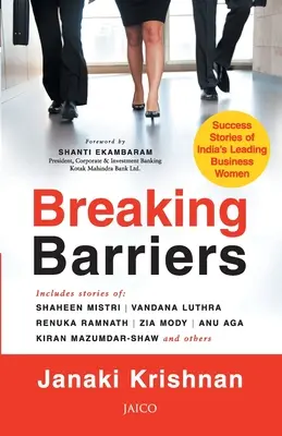 Prelomenie bariér: Úspešné príbehy popredných indických podnikateliek - Breaking Barriers: Success Stories of India's Leading Business Women