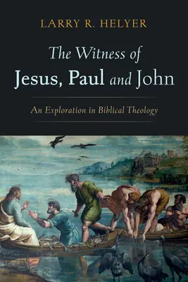 Svedectvo Ježiša, Pavla a Jána - The Witness of Jesus, Paul and John