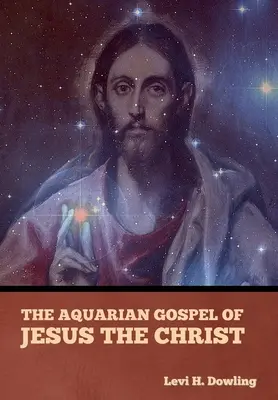 Vodnárske evanjelium Ježiša Krista - The Aquarian Gospel of Jesus the Christ