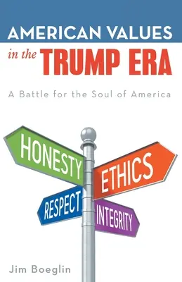 Americké hodnoty v Trumpovej ére: BOJ O DUŠU AMERIKY - American Values in the Trump Era: A Battle for the Soul of America