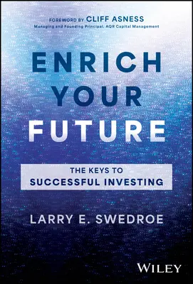 Obohaťte svoju budúcnosť: Kľúč k úspešnému investovaniu - Enrich Your Future: The Keys to Successful Investing