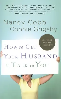 Ako prinútiť manžela, aby s vami hovoril - How to Get Your Husband to Talk to You