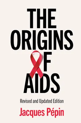 Pôvod AIDS - The Origins of AIDS