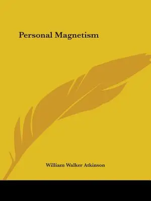 Osobný magnetizmus - Personal Magnetism