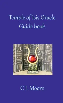 Chrám Isidy Sprievodca vešteckou knihou - Temple of Isis Oracle Guide Book