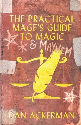 Sprievodca praktického mága mágiou a chaosom - The Practical Mage's Guide to Magic and Mayhem
