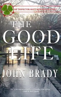 Dobrý život: Záhada inšpektora Matta Minoga - The Good Life: An Inspector Matt Minogue Mystery