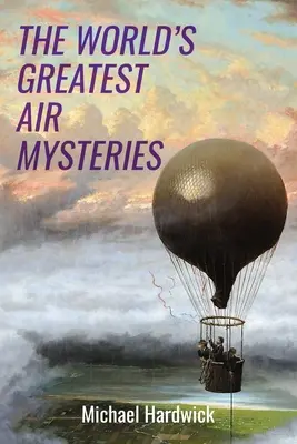 Najväčšie letecké záhady sveta - The World's Greatest Air Mysteries