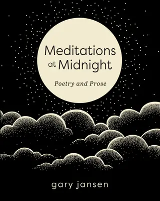 Meditácie o polnoci: Poézia a próza - Meditations at Midnight: Poetry and Prose