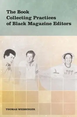 Zberateľské praktiky redaktorov černošských časopisov - The Book Collecting Practices of Black Magazine Editors