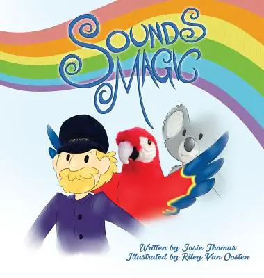 Čarovné zvuky: Detská kniha, ktorá podporuje hudobnú tvorivosť! - Sounds Magic: A children's book that encourages Musical Creativity!