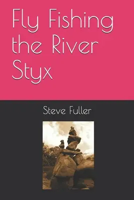 Muškárenie na rieke Styx - Fly Fishing the River Styx