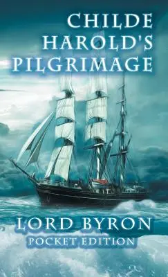 Childe Haroldova púť: Vreckové vydanie - Childe Harold's Pilgrimage: Pocket Edition