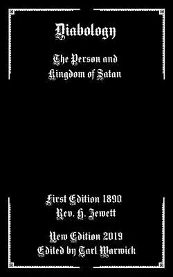 Diabológia: Diabológia: Osobnosť a kráľovstvo Satana - Diabology: The Person and Kingdom of Satan