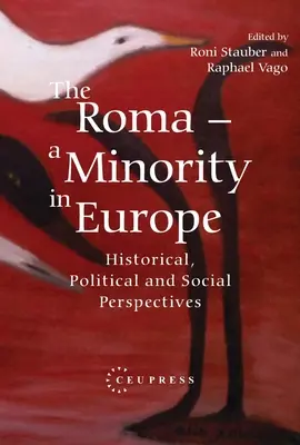 Rómovia - menšina v Európe: historické, politické a sociálne perspektívy - The Roma - A Minority in Europe: Historical, Political and Social Perspectives