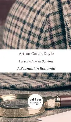 Škandál v Čechách / Un scandale en Bohme: Anglicko-francúzsky Side-by-Side - A Scandal in Bohemia / Un scandale en Bohme: English-French Side-by-Side