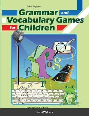 Hry s gramatikou a slovnou zásobou pre deti - Grammar and Vocabulary Games for Children