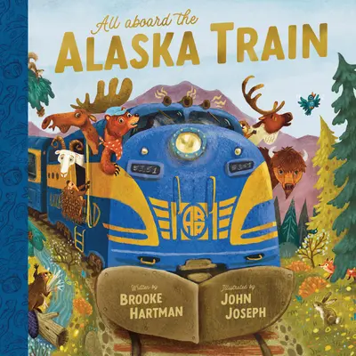 Všetci na palube vlaku na Aljaške - All Aboard the Alaska Train
