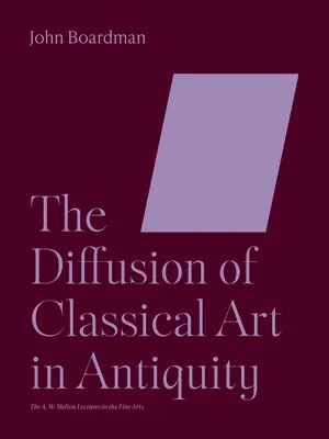 Šírenie klasického umenia v staroveku - The Diffusion of Classical Art in Antiquity